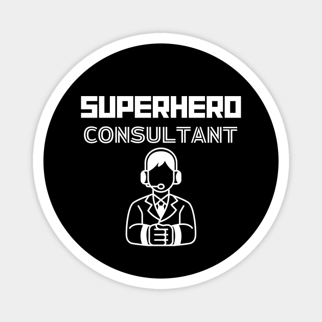 Superhero Consultant Magnet by MyUniqueTee